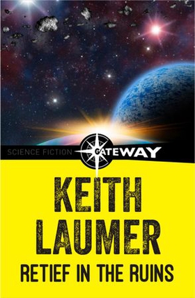 Retief in the Ruins (ebok) av Keith Laumer