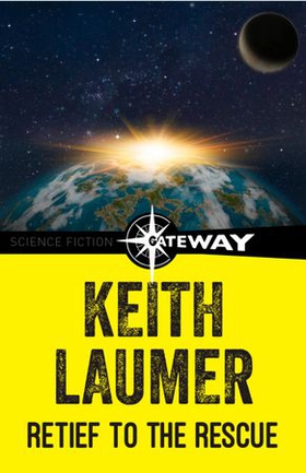 Retief to the Rescue (ebok) av Keith Laumer