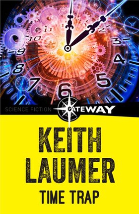 Time Trap (ebok) av Keith Laumer