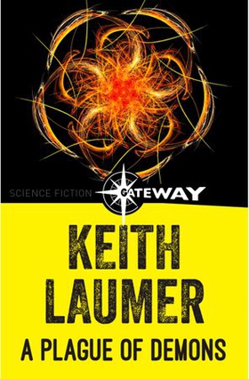 A Plague of Demons (ebok) av Keith Laumer