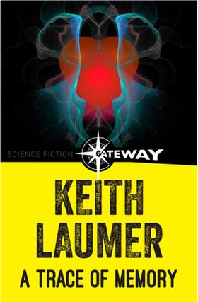 A Trace of Memory (ebok) av Keith Laumer