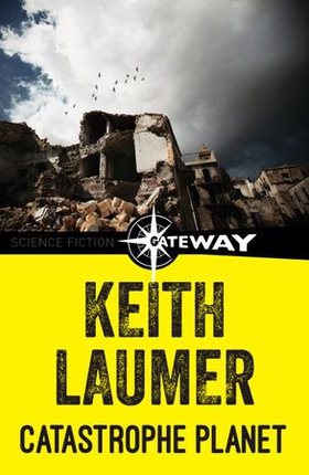 Catastrophe Planet (ebok) av Keith Laumer