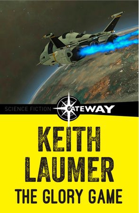 The Glory Game (ebok) av Keith Laumer