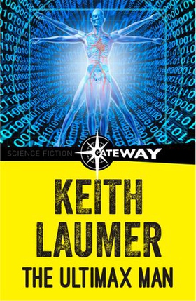 The Ultimax Man (ebok) av Keith Laumer