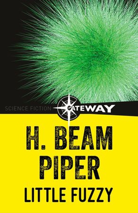 Little Fuzzy (ebok) av H. Beam Piper