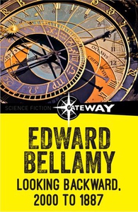 Looking Backward, 2000 to 1887 (ebok) av Edwa
