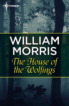 The House of the Wolfings (ebok) av William Morris