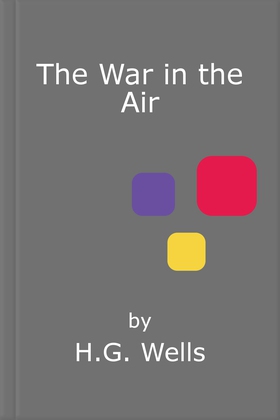 The War in the Air (ebok) av H.G. Wells