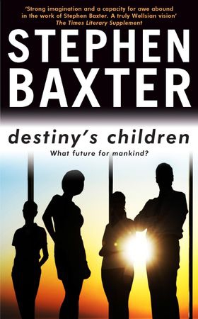 Destiny's Children - Coalescent, Exultant, Transcendent, Resplendent (ebok) av Stephen Baxter