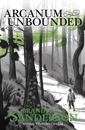 Arcanum Unbounded - The Cosmere Collection (ebok) av Brandon Sanderson