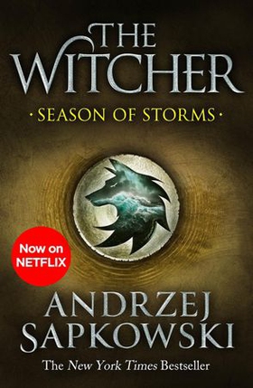Season of Storms - A Novel of the Witcher - Now a major Netflix show (ebok) av Andrzej Sapkowski