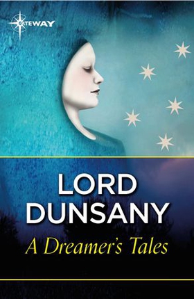 A Dreamer's Tales (ebok) av Lord Dunsany