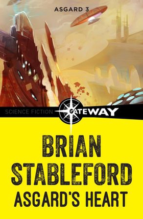 Asgard's Heart: Asgard 3 (ebok) av Brian Stableford