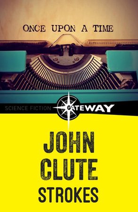 Strokes (ebok) av John Clute