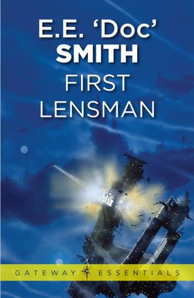 First Lensman (ebok) av E.E. 'Doc' Smith