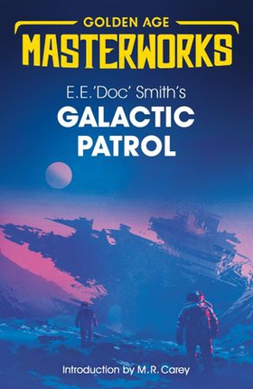 Galactic Patrol (ebok) av E.E. 'Doc' Smith