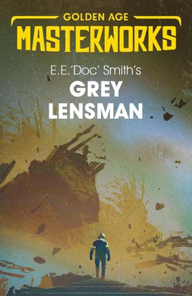 Grey Lensman (ebok) av E.E. 'Doc' Smith