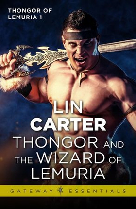 Thongor and the Wizard of Lemuria (ebok) av Lin Carter