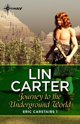 Journey to the Underground World (ebok) av Lin Carter