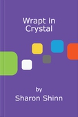 Wrapt in Crystal