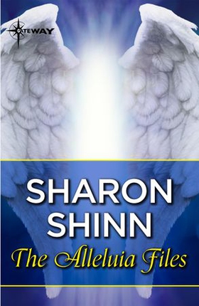 The Alleluia Files (ebok) av Sharon Shinn