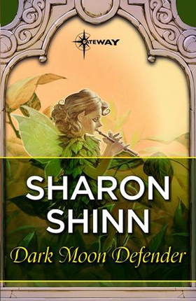 Dark Moon Defender (ebok) av Sharon Shinn