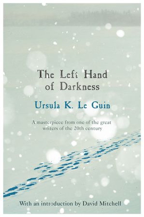 The Left Hand of Darkness - A groundbreaking feminist literary masterpiece (ebok) av Ursula K. LeGuin