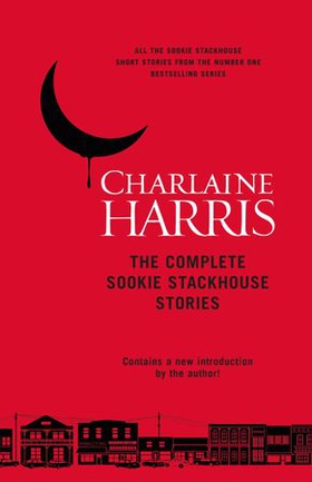 The Complete Sookie Stackhouse Stories (ebok) av Charlaine Harris