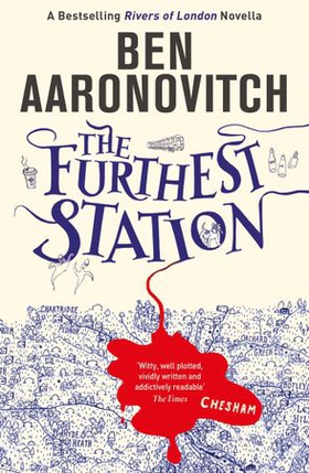 The Furthest Station - A Rivers of London novella (ebok) av Ben Aaronovitch