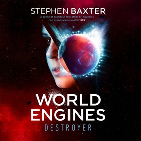 World Engines: Destroyer - A post climate change high concept science fiction odyssey (lydbok) av Stephen Baxter
