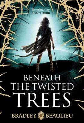 Beneath the Twisted Trees (ebok) av Bradley Beaulieu
