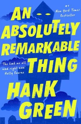 An Absolutely Remarkable Thing (ebok) av Hank Green