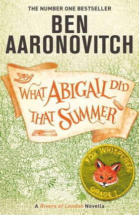 What Abigail Did That Summer - A Rivers Of London Novella (ebok) av Ben Aaronovitch