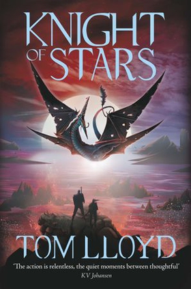 Knight of Stars - Book Three of The God Fragments (ebok) av Tom Lloyd