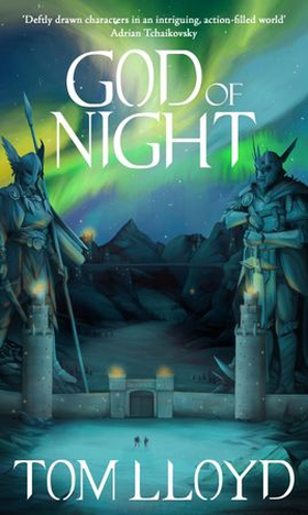 God of Night - Book Four of The God Fragments (ebok) av Tom Lloyd