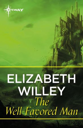 The Well-Favoured Man (ebok) av Elizabeth Willey