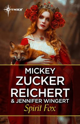Spirit Fox (ebok) av Mickey Zucker Reichert