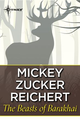 The Beasts of Barakhai (ebok) av Mickey Zucker Reichert