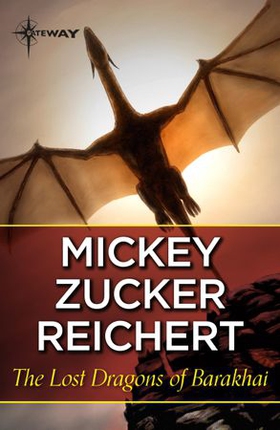 The Lost Dragons of Barakhai (ebok) av Mickey Zucker Reichert