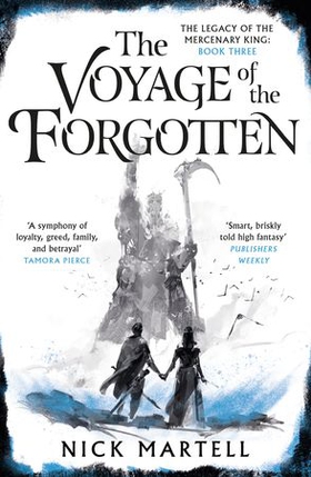 The Voyage of the Forgotten (ebok) av Nick Martell