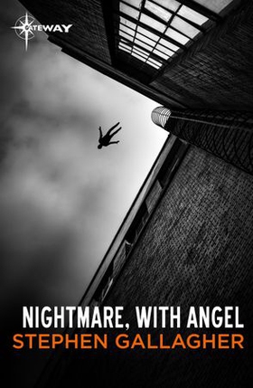 Nightmare, with Angel (ebok) av Stephen Gallagher