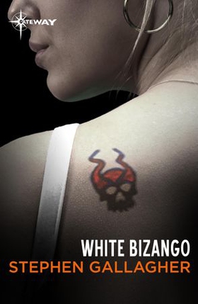 White Bizango (ebok) av Stephen Gallagher