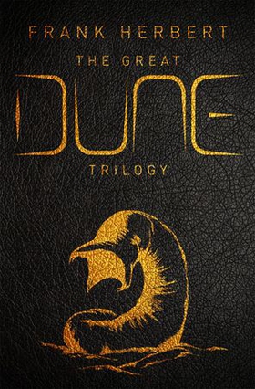 The Great Dune Trilogy - Dune, Dune Messiah, Children of Dune (ebok) av Frank Herbert