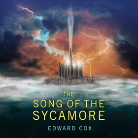 The Song of the Sycamore (lydbok) av Edward Cox