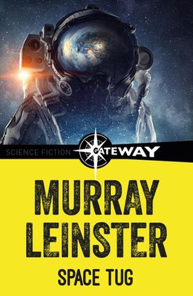 Space Tug (ebok) av Murray Leinster