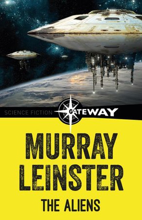 The Aliens (ebok) av Murray Leinster