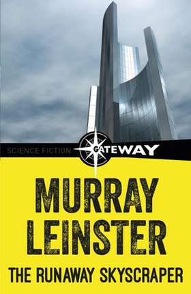 The Runaway Skyscraper