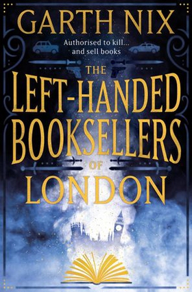The Left-Handed Booksellers of London - A magical adventure through London bookshops from international bestseller Garth Nix (ebok) av Garth Nix