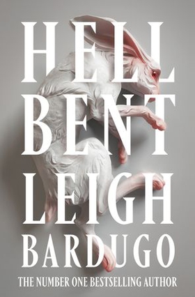 Hell Bent - The instant Sunday Times bestselling global sensation from the author of The Familiar (ebok) av Leigh Bardugo