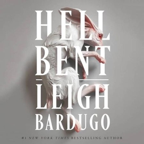 Hell Bent - The instant Sunday Times bestselling global sensation from the author of The Familiar (lydbok) av Leigh Bardugo